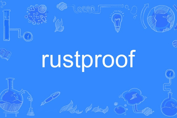 rustproof rustproof