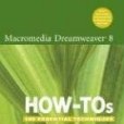 Macromedia Dreamweaver 8 How-tos Macromedia Dreamweaver 8 How-tos