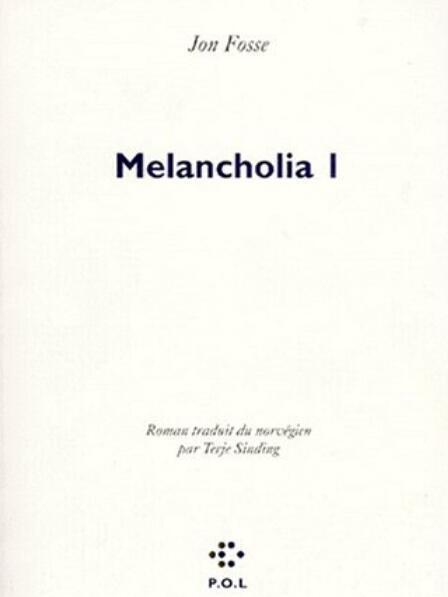 Melancholia(1998年P.O.L出版的圖書) Melancholia(1998年P.O.L出版的圖書)