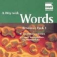 A Way with Words Resource Pack 1 Audio Cassette A Way with Words Resource Pack 1 Audio Cassette