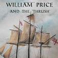 William Price and the \x27thrush\x27 William Price and the \x27thrush\x27