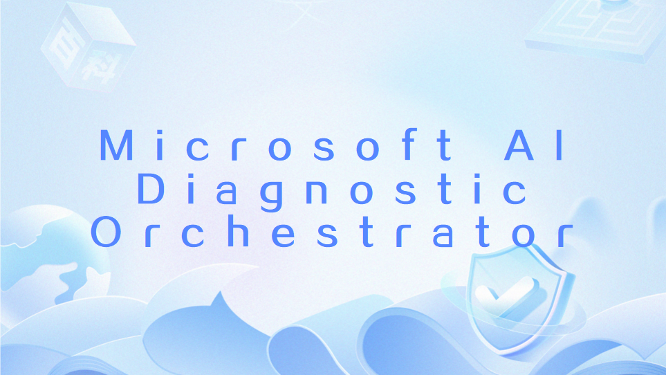 Microsoft AI Diagnostic Orchestrator