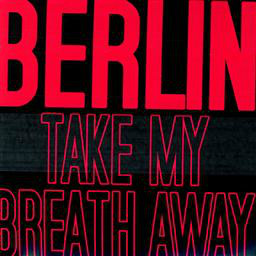 Take my breath away(Berlin演唱歌曲)