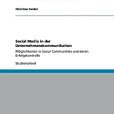 Social Media in Der Unternehmenskommunikation Social Media in Der Unternehmenskommunikation