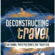 Deconstructing Travel Deconstructing Travel