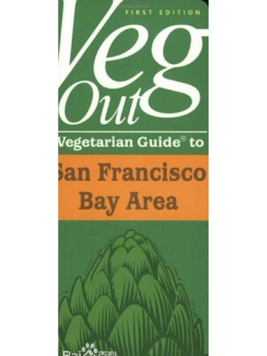 Veg Out Vegetarian Guide to San Francisco Bay Area Veg Out Vegetarian Guide to San Francisco Bay Area