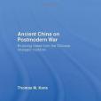 Ancient China on Postmodern War Ancient China on Postmodern War