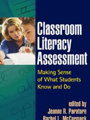 Classroom Literacy Assessment Classroom Literacy Assessment