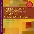 Infectious Diseases of the Female Genital Tract Infectious Diseases of the Female Genital Tract