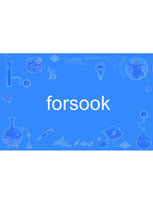 forsook forsook