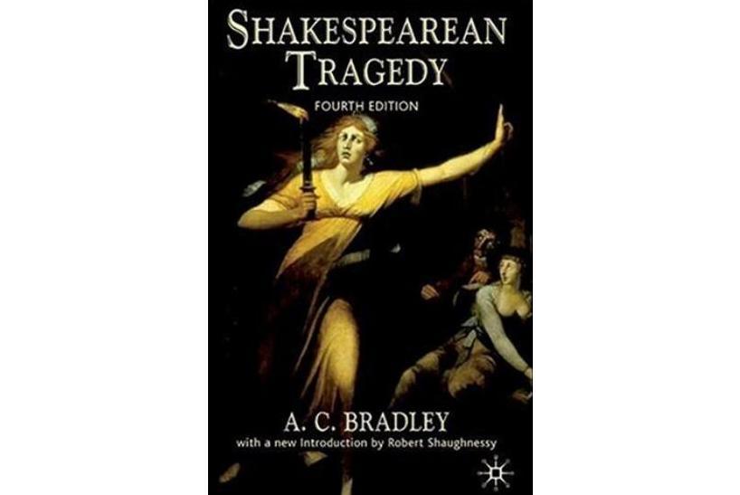 Shakespearean Tragedy, Fourth Edition Shakespearean Tragedy, Fourth Edition