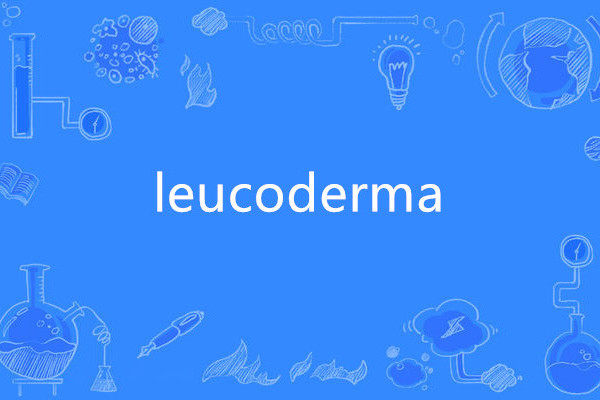 leucoderma leucoderma
