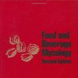 Food and Beverage Mycology Food and Beverage Mycology