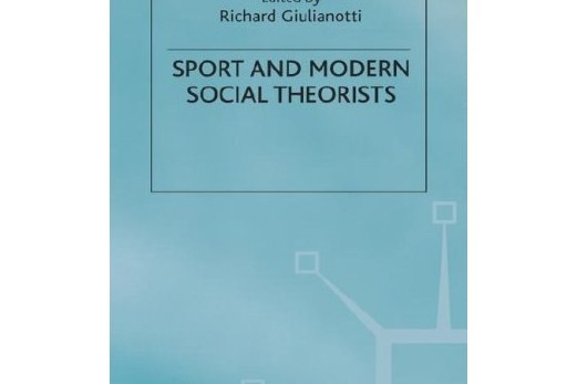 Sport and Modern Social Theorists Sport and Modern Social Theorists
