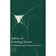 Safety of Existing Dams Safety of Existing Dams