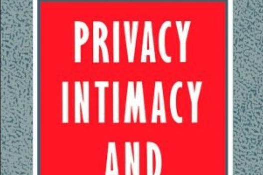 Privacy, Intimacy and Isolation Privacy, Intimacy and Isolation