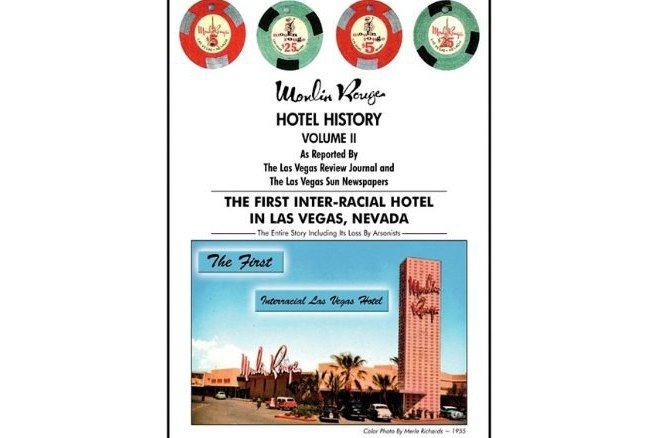 Moulin Rouge Hotel History Volume II Moulin Rouge Hotel History Volume II