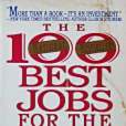 The 100 Best Jobs for the 1990s and Beyond