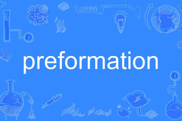 preformation preformation