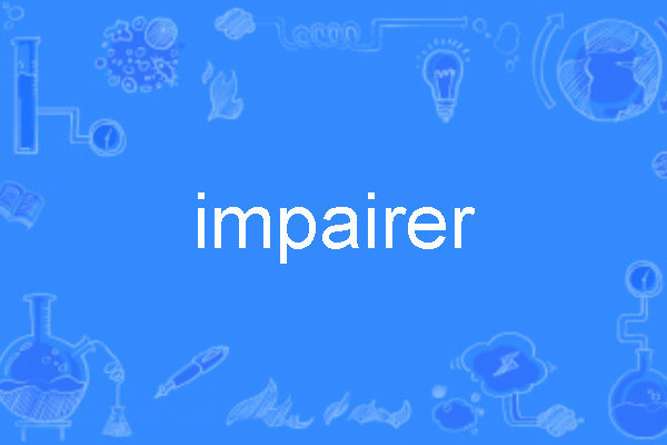 impairer impairer