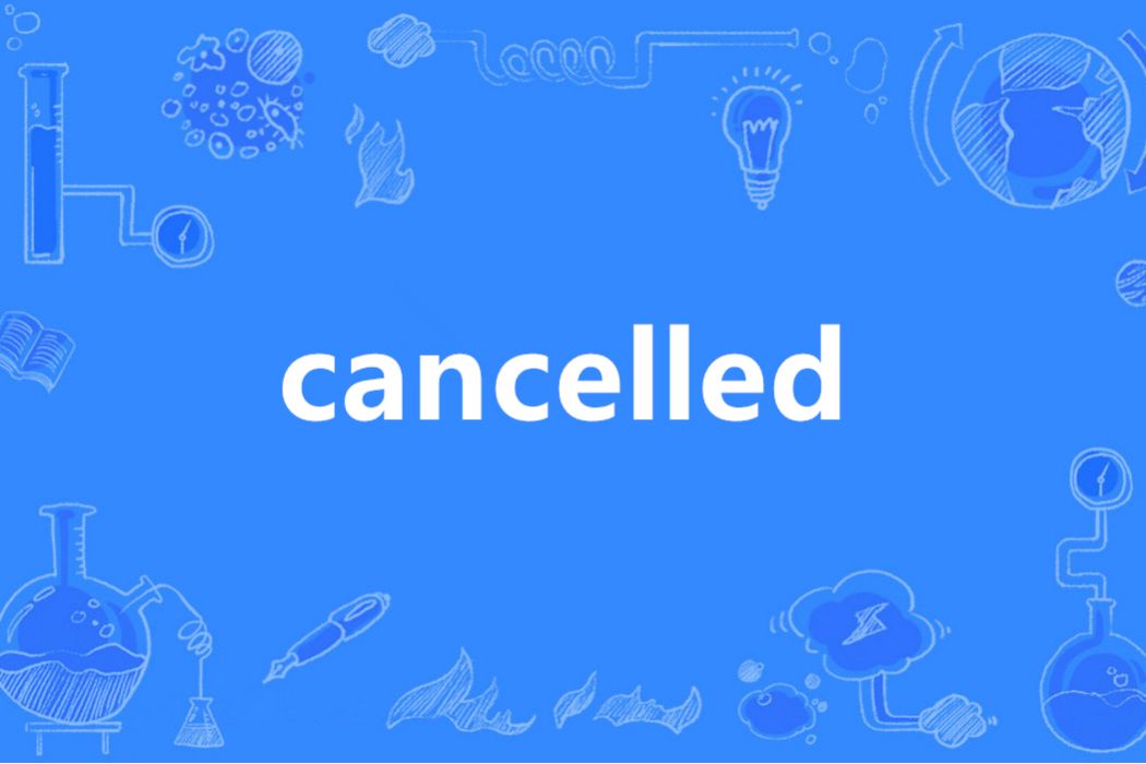 cancelled cancelled
