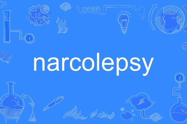 Narcolepsy Narcolepsy