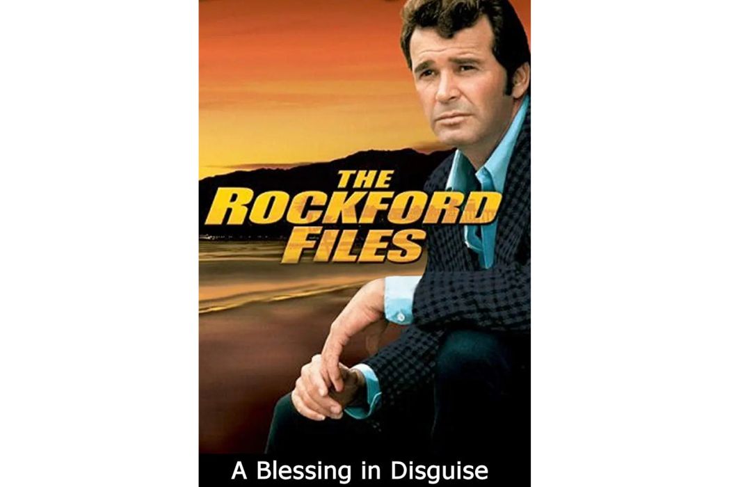 The Rockford Files: A Blessing in Disguise The Rockford Files: A Blessing in Disguise