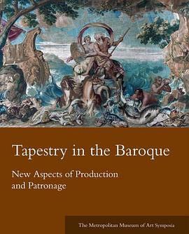 Tapestry in the Baroque(2011年Metropolitan Museum of Art出版的圖書) Tapestry in the Baroque(2011年Metropolitan Museum of Art出版的圖書)