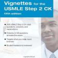 Clinical Vignettes for the USMLE Step 2 CK PreTest Self-Assessment and Review Clinical Vignettes for the USMLE Step 2 CK PreTest Self-Assessment and Review