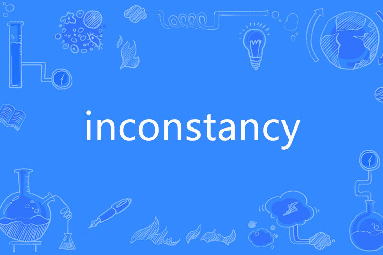 inconstancy inconstancy