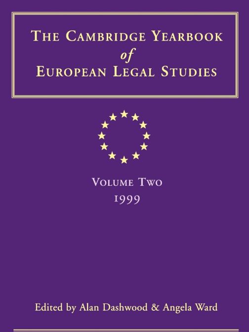 Cambridge Yearbook of European Legal Studies Volume 2, 1999 Cambridge Yearbook of European Legal Studies Volume 2, 1999