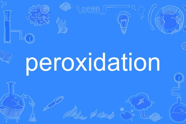 peroxidation peroxidation