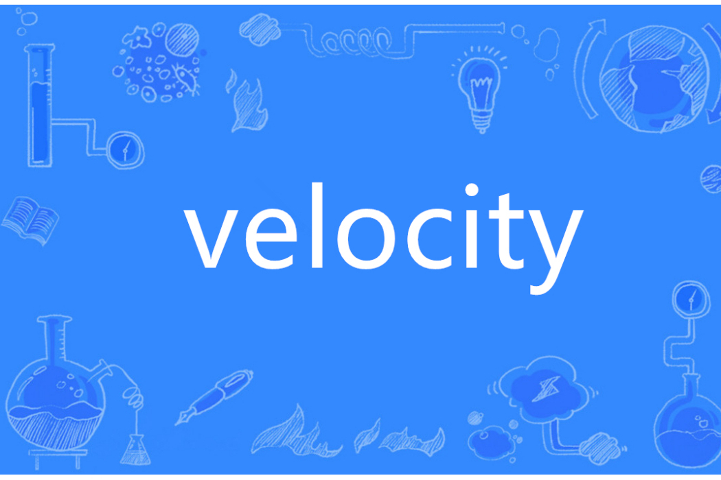 VELOCITY(英語單詞) VELOCITY(英語單詞)