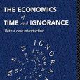 The Economics of Time and Ignorance The Economics of Time and Ignorance
