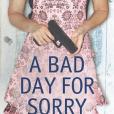 A Bad Day for Sorry A Bad Day for Sorry