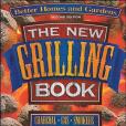 Better Homes and Gardens New Grilling Book Better Homes and Gardens New Grilling Book