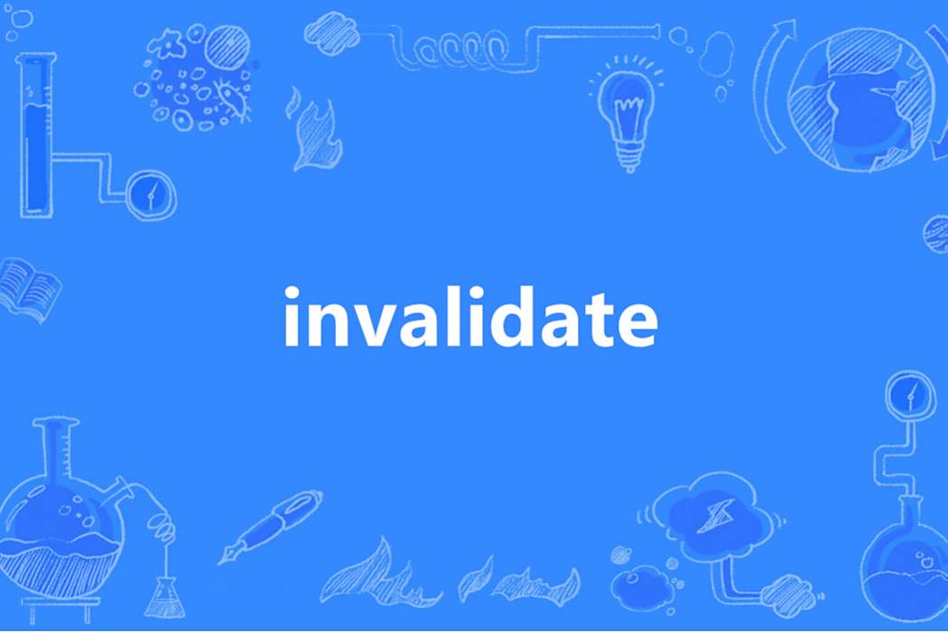 Invalidate(英語單詞) Invalidate(英語單詞)