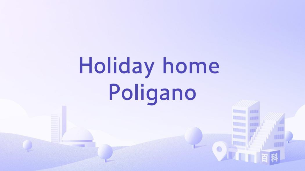 Holiday home Poligano Holiday home Poligano