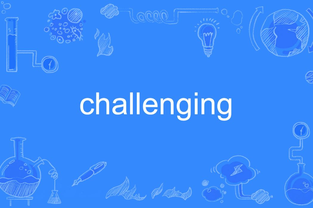 challenging challenging