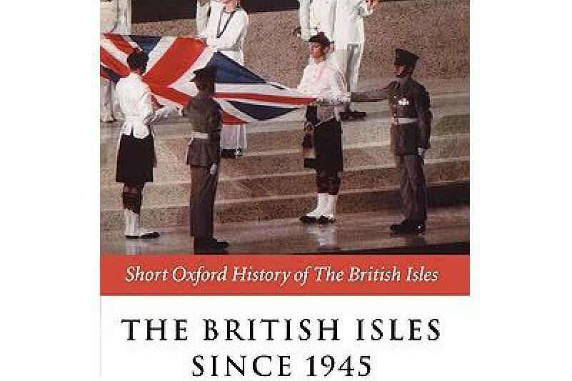 The British Isles Since 1945 The British Isles Since 1945