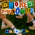 Broken Melodies Broken Melodies