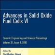 Advances in Solid Oxide Fuel Cells VI Advances in Solid Oxide Fuel Cells VI