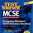 MCSE Designing a Windows 2000 Directory Test Yourself Practice Exams MCSE Designing a Windows 2000 Directory Test Yourself Practice Exams