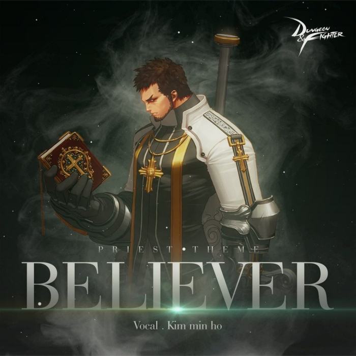 Believer(網路遊戲《地下城與勇士》男聖職者主題曲) Believer(網路遊戲《地下城與勇士》男聖職者主題曲)