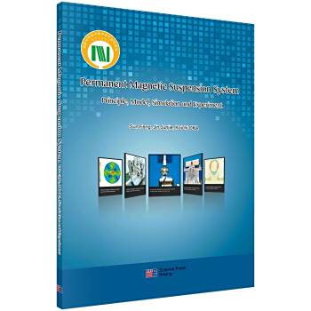 Permanent Magnetic Suspension System: Principle, Model, Simulation and Experiment Permanent Magnetic Suspension System: Principle, Model, Simulation and Experiment