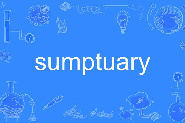 sumptuary sumptuary