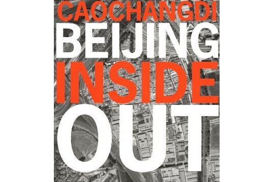 Caochangdi, Beijing Inside Out Caochangdi, Beijing Inside Out