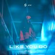 Like You Do(2021年林俊傑發行的英文專輯) Like You Do(2021年林俊傑發行的英文專輯)