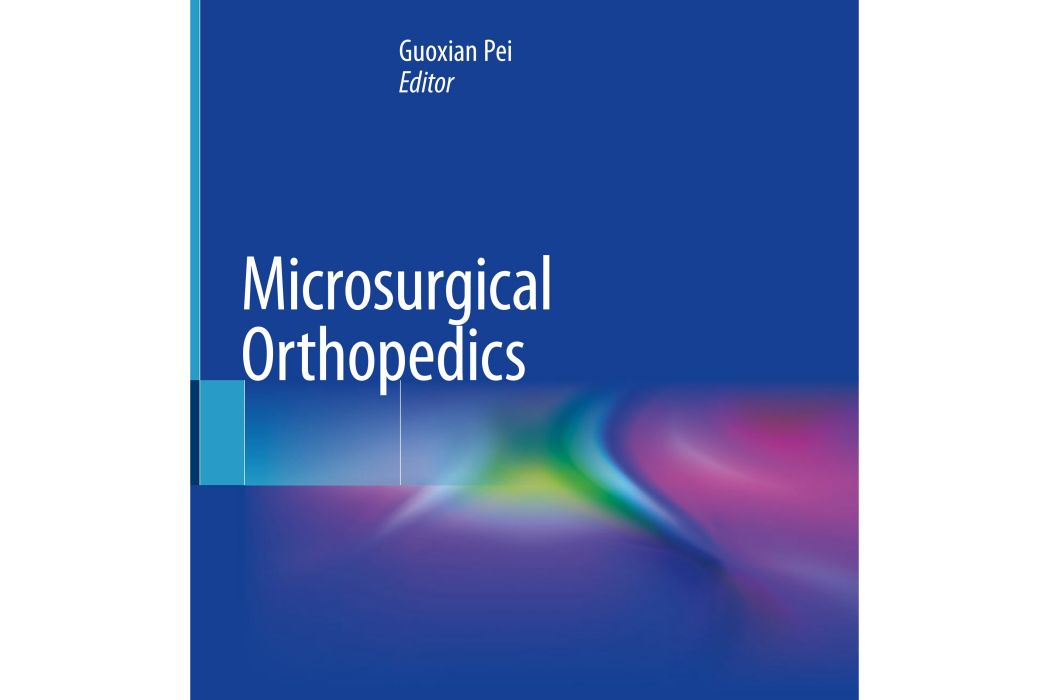 Microsurgical Orthopedics Microsurgical Orthopedics