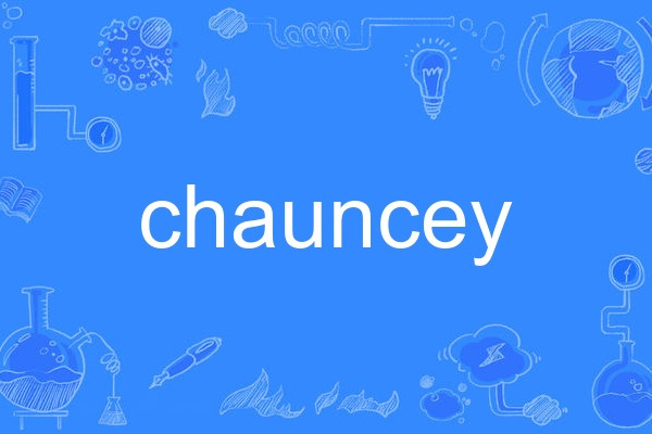 chauncey chauncey